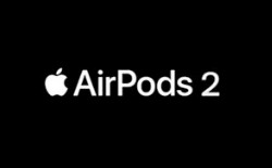 泄露的AirPods 2苹果广告揭示其与一代外观类似 没有黑色型号